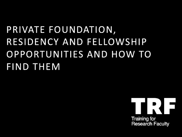 Private foundation and residency opportunities and how to find them